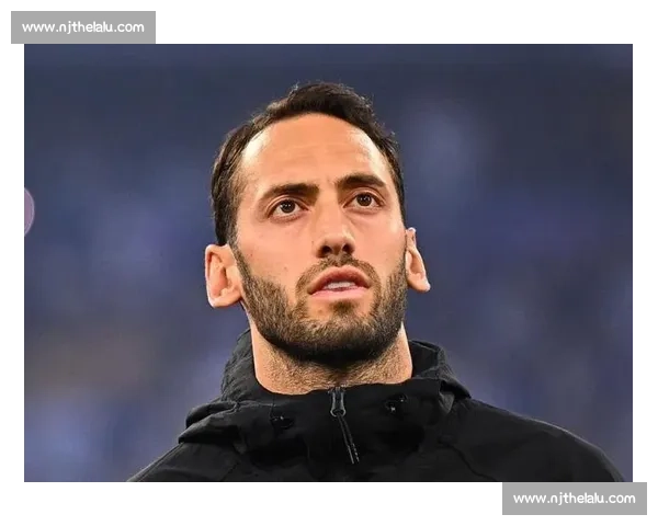 加拉塔萨雷 1500 万欧求购恰尔汗奥卢 国米坚守 4000 万欧底线